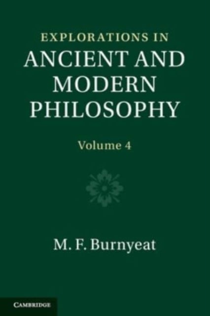 Explorations in Ancient and Modern Philosophy: Volume 4