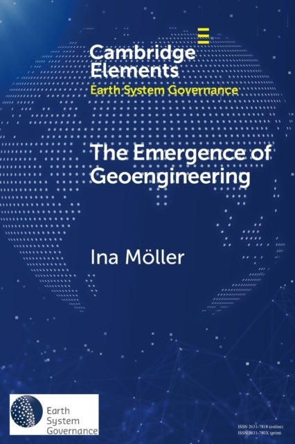 The Emergence of Geoengineering - How Knowledge Networks Form Governance Objects