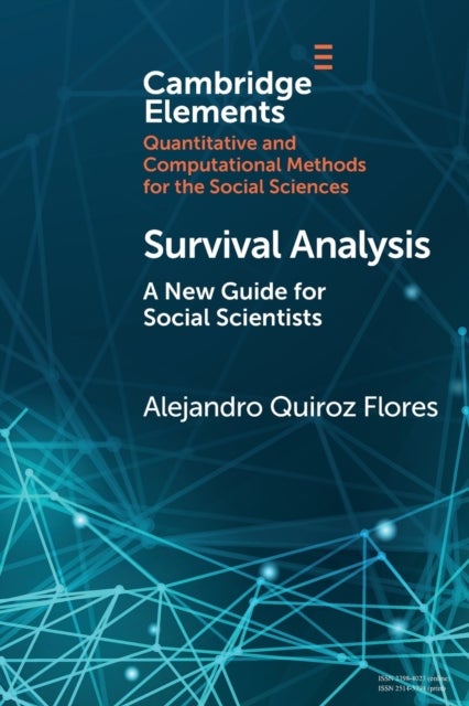 Survival Analysis - A New Guide for Social Scientists