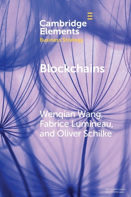 Blockchains - Strategic Implications for Contracting, Trust, and Organizational Design