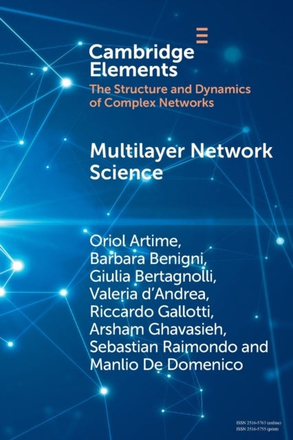 Multilayer Network Science - From Cells to Societies