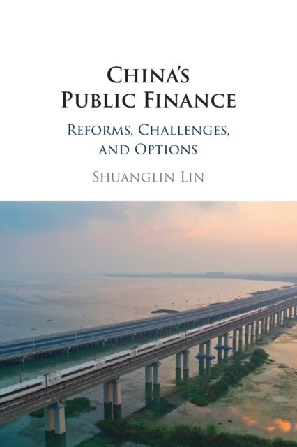 China's Public Finance - Reforms, Challenges, and Options