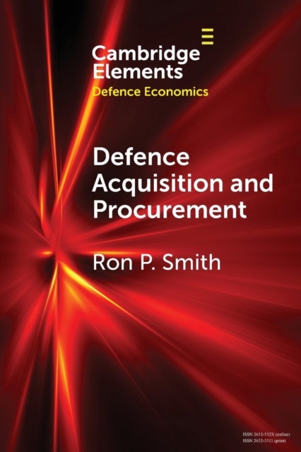 Defence Acquisition and Procurement - How (Not) to Buy Weapons