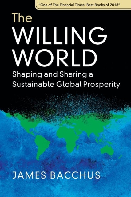 The Willing World - Shaping and Sharing a Sustainable Global Prosperity