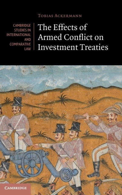 The Effects of Armed Conflict on Investment Treaties
