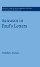 Sarcasm in Paul¿s Letters