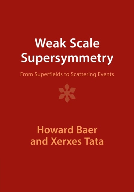 Weak Scale Supersymmetry - From Superfields to Scattering Events