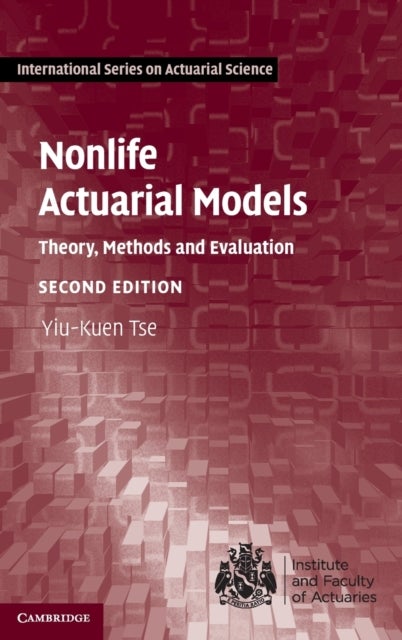 Nonlife Actuarial Models - Theory, Methods and Evaluation