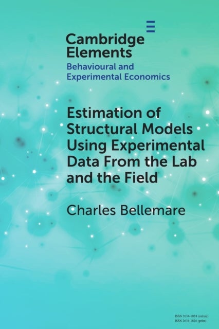 Estimation of Structural Models Using Experimental Data From the Lab and the Field