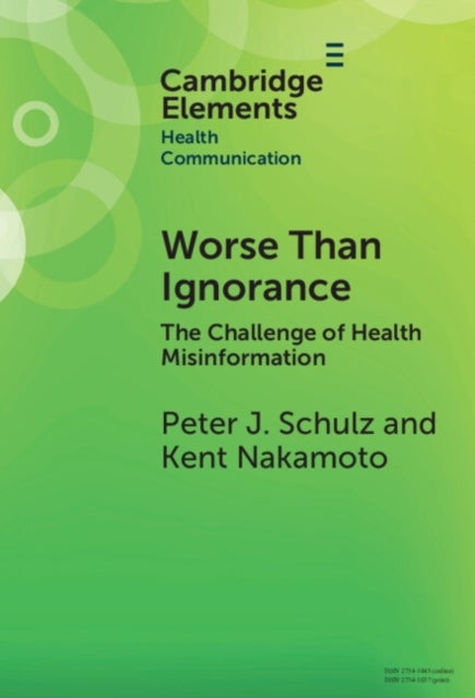 Worse Than Ignorance - The Challenge of Health Misinformation