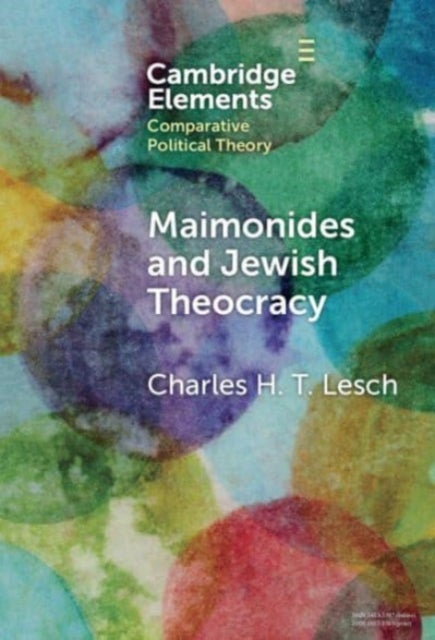 Maimonides and Jewish Theocracy - The Human Hand of Divine Rule