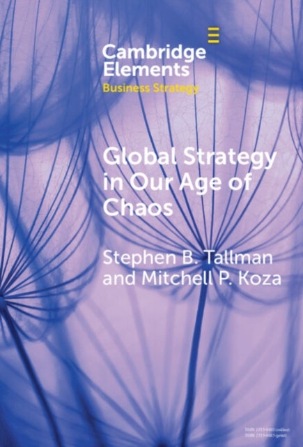 Global Strategy in Our Age of Chaos - How Will the Multinational Firm Survive?