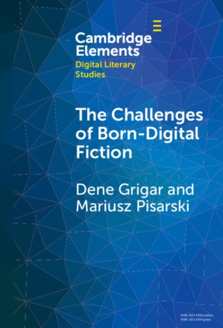 The Challenges of Born-Digital Fiction - Editions, Translations, and Emulations