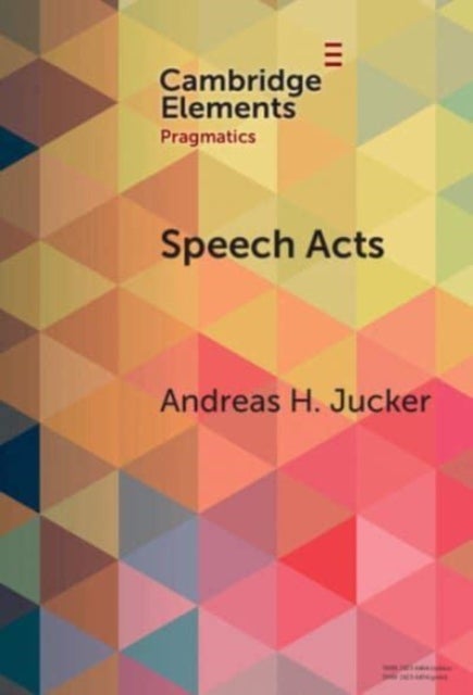Speech Acts - Discursive, Multimodal, Diachronic