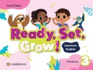 Ready, Set, Grow! Level 3 Workbook American English