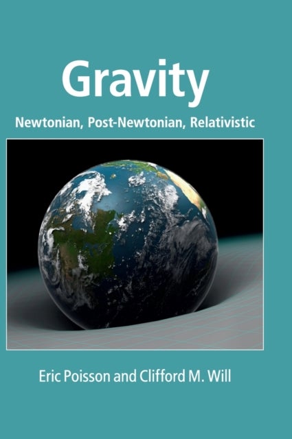 Gravity - Newtonian, Post-Newtonian, Relativistic
