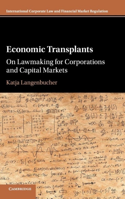 Economic Transplants - On Lawmaking for Corporations and Capital Markets