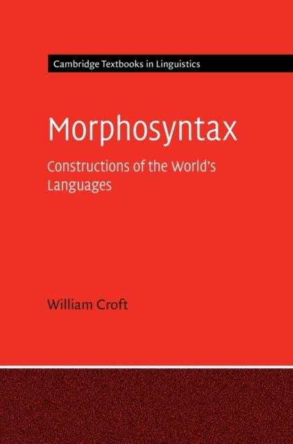 Morphosyntax - Constructions of the World's Languages