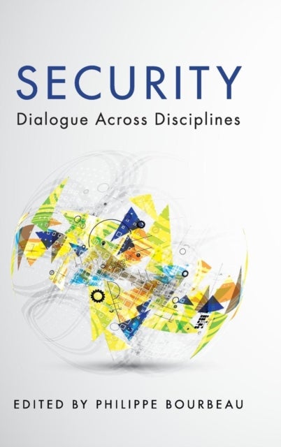 Security - Dialogue across Disciplines