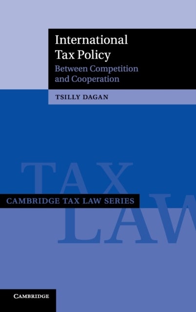 International Tax Policy - Between Competition and Cooperation