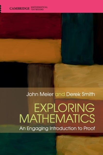 Exploring Mathematics - An Engaging Introduction to Proof