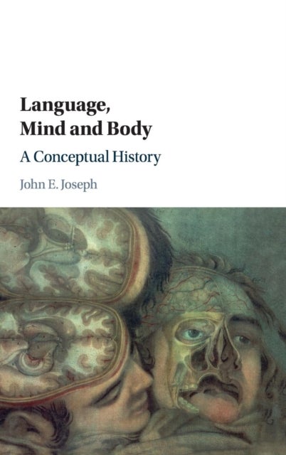Language, Mind and Body - A Conceptual History