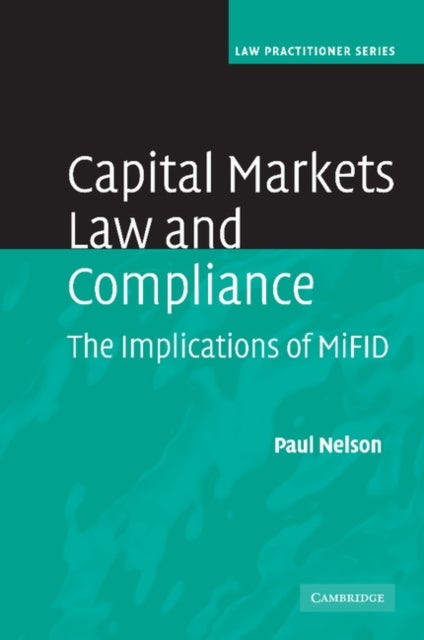 Capital Markets Law and Compliance - The Implications of MiFID