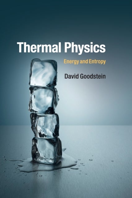 Thermal Physics - Energy and Entropy