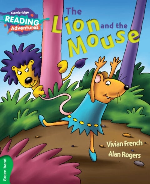 Cambridge Reading Adventures The Lion and the Mouse Green Band