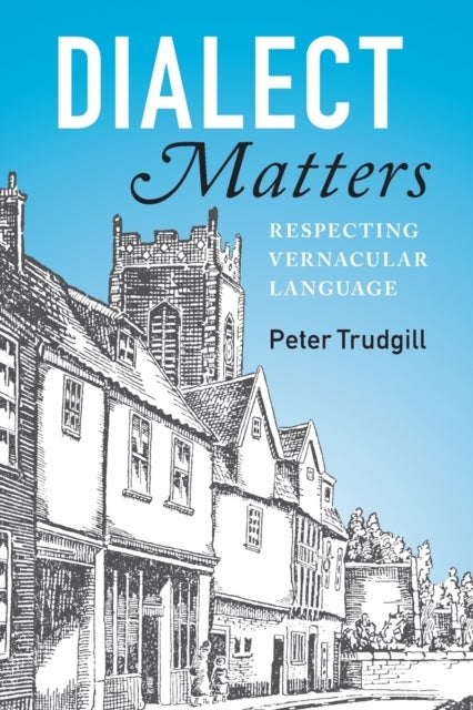 Dialect Matters - Respecting Vernacular Language