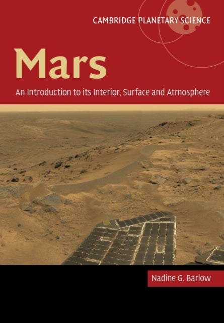 Mars: An Introduction to its Interior, Surface and Atmosphere