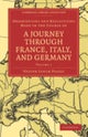 Observations and Reflections Made in the Course of a Journey through France, Italy, and Germany