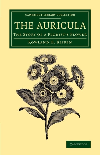 The Auricula - The Story of a Florist's Flower
