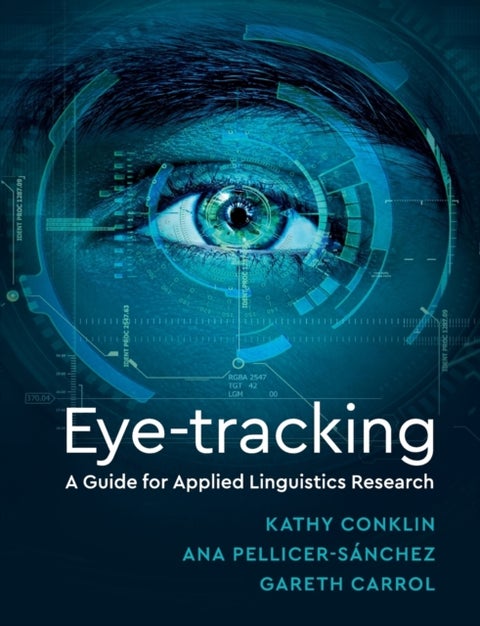 Eye-Tracking - A Guide for Applied Linguistics Research