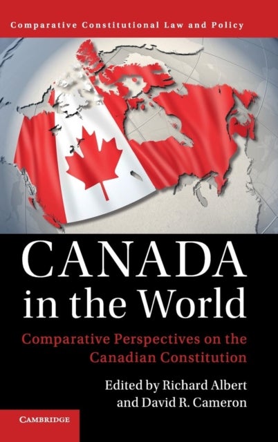Canada in the World - Comparative Perspectives on the Canadian Constitution
