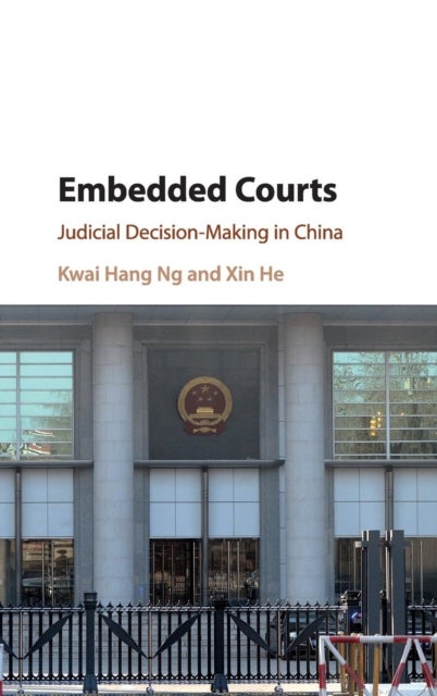 Embedded Courts - Judicial Decision-Making in China
