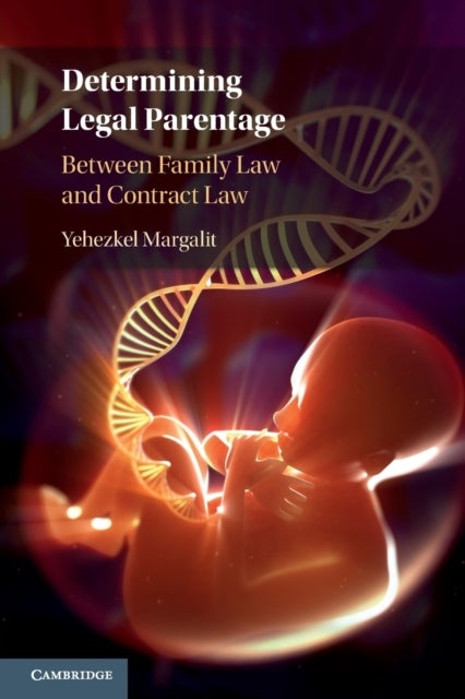 Determining Legal Parentage - Between Family Law and Contract Law