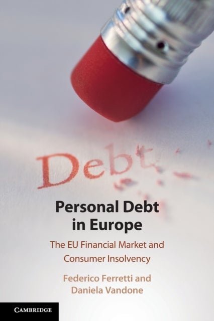 Personal Debt in Europe - The EU Financial Market and Consumer Insolvency