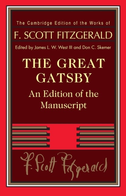 The Great Gatsby - An Edition of the Manuscript