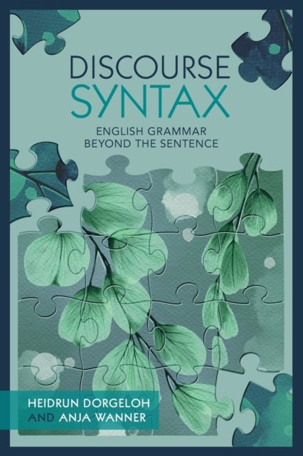 Discourse Syntax - English Grammar Beyond the Sentence