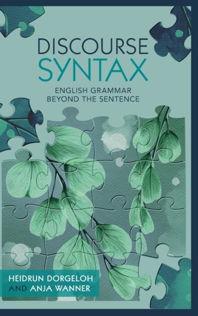 Discourse Syntax - English Grammar Beyond the Sentence