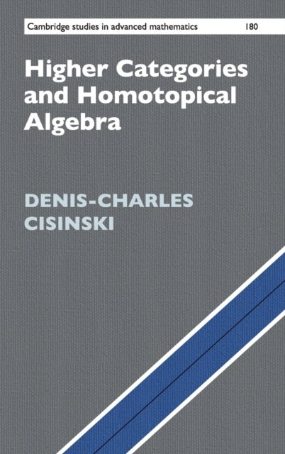 Higher Categories and Homotopical Algebra