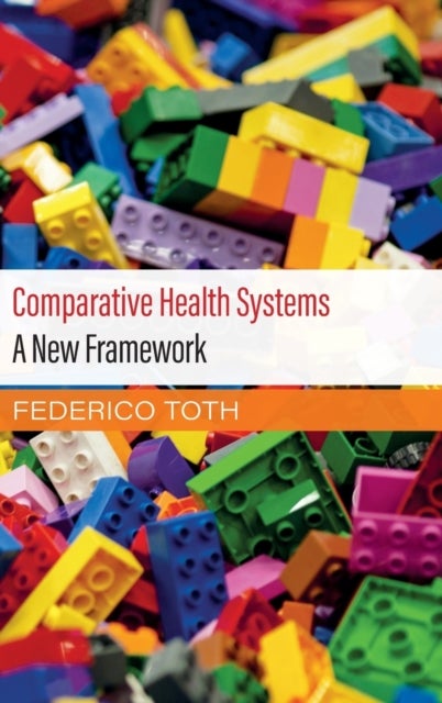 Comparative Health Systems - A New Framework