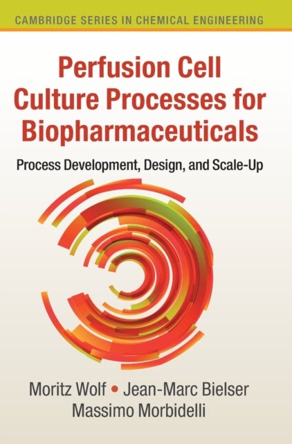 Perfusion Cell Culture Processes for Biopharmaceuticals - Process Development, Design, and Scale-up