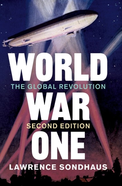 World War One - The Global Revolution