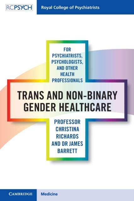 Trans and Non-binary Gender Healthcare for Psychiatrists, Psychologists, and Other Health Profession