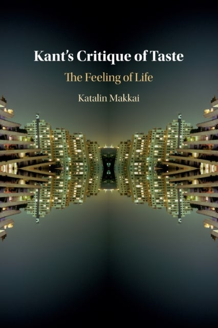 Kant's Critique of Taste - The Feeling of Life