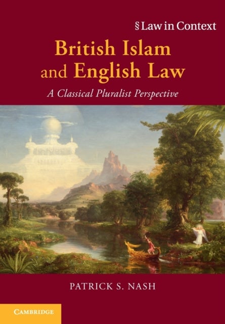 British Islam and English Law - A Classical Pluralist Perspective