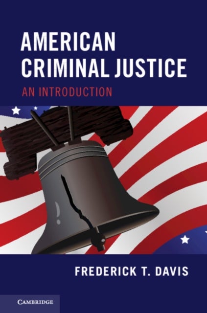 American Criminal Justice - An Introduction