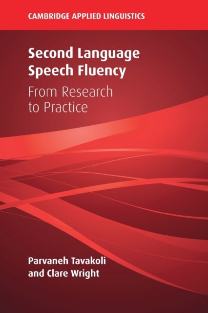 Second Language Speech Fluency - From Research to Practice
